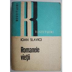 Romanele vietii &ndash; Ioan Slavici (coperta putin uzata)