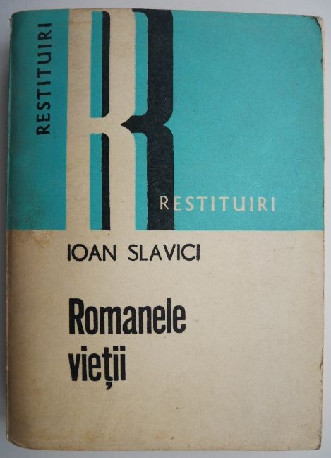 Romanele vietii &ndash; Ioan Slavici (coperta putin uzata)