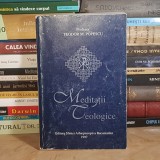 Profesor TEODOR M. POPESCU - MEDITATII TEOLOGICE , 1997 *, Carti istoria bisericii