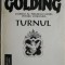 Turnul &ndash; William Golding