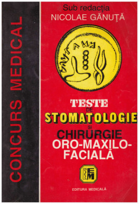 Nicolae Ganuta - Teste de stomatologie si chirurgie oro-maxilo-faciala - 131065 foto