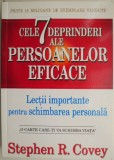 Cele 7 deprinderi ale persoanelor eficace. Lectii importante pentru schimbarea personala &ndash; Stephen R. Covey