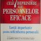 Cele 7 deprinderi ale persoanelor eficace. Lectii importante pentru schimbarea personala &ndash; Stephen R. Covey