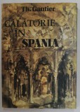 CALATORIE IN SPANIA de TH. GAUTHIER , 1983