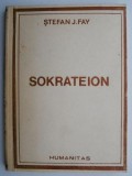 Cumpara ieftin Sokrateion &ndash; Stefan J. Fay - Roman Beletristica