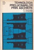 E. Ghinea, V. Militaru, C. Barbu - Tehnologia prelucrarilor prin aschiere.