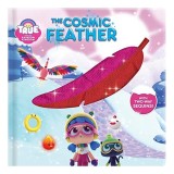 Carte pentru copii True and the Rainbow Kingdom: Cosmic Sneeze cu True si Bartleby, Engleza