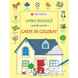 Limba engleza - primele cuvinte - carte de colorat - Heather Amery, Besty Root