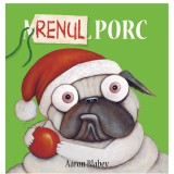 Mopsul porc 3, Renul porc, Aaron Blabey, ART