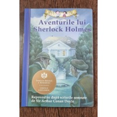 Aventurile lui Sherlock Holmes - repovestire dupa scrierile semnate de Sir Arthur Conan Doyle