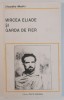 Claudio Mutti - Mircea Eliade și Garda de Fier (1995, Puncte cardinale) - Istorie