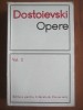 Opere Vol. 2 - F.M. Dostoievski, Editura Literatura Universala, 1966, Roman