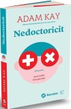 Nedoctoricit - Adam Kay Colectia Narator - Editura Publica
