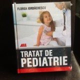 Tratat de pediatrie - Florea Iordachescu