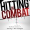Hitting in Combat: The Brain Science of Training to Win Gunfights