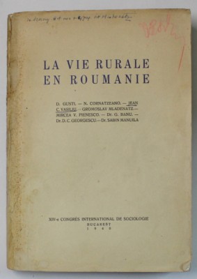 LA VIE RURALE EN ROUMANIE par D. GUSTI ...SABIN MANUILA , 1940, PREZINTA HALOURI DE APA foto