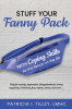 Stuff Your Fanny Pack: With Coping Skills for the Person on the Go