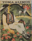 TOMA ALIMOS, ILUSTRATII de TH. BOGOI, 1967