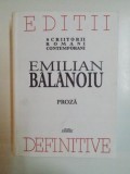 SCRIERI DEFINITIVE , PROZA de EMILIAN BALANOIU , 2013