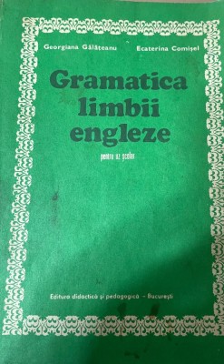 Gramatica limbii engleze Georgiana Galatanu, Ecaterina Comisel foto