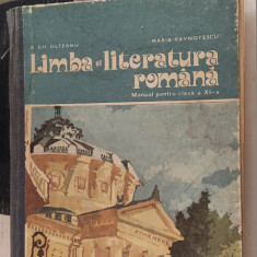 LIMBA SI LITERATURA ROMANA CLASA A XI A ANUL 1981 , OLTEANU , PAVNOTESCU