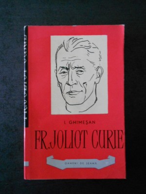 I. GHIMESAN - FR. JOLIOT CURIE foto