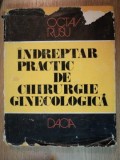 INDREPTAR PRACTIC DE CHIRURGIE GINECOLOGICA-OCTAV RUSU CLUJ-NAPOCA 1980