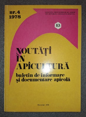 Buletin de informare si documentare apicola Nr. 4/1978 * Noutati in apicultura foto