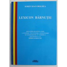 LEXICON BARNUTIU de SORIN IOAN BOLDEA , 2017