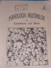 PSIHOLOGIA MULTIMILOR GUSTAVE LE BON