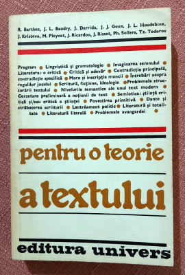 Pentru o teorie a textului. Editura Univers, 1980 - Adriana Babeti foto