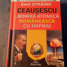 Ceausescu bomba atomica romaneasca cu Hafniu Emil Strainu