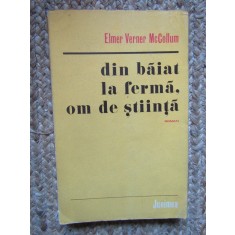 Din baiat la ferma om de stiinta - Elmer Verner McCollum