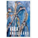 Vara - Karl Ove Knausgard