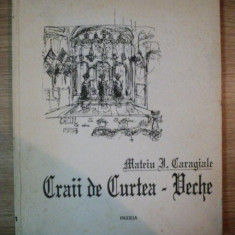 CRAII DE CURTEA - VECHE DE MATEIU I. CARAGIALE , 1991