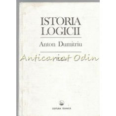 Istoria Logicii I - Anton Dumitriu