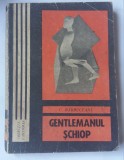 (C448) C. BARBUCEANU - GENTLEMANUL SCHIOP