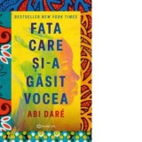 Fata care si-a gasit vocea - Abi Dare