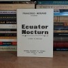 FRANCESCO MERIANO - ECUATOR NOCTURN * CUVINTE IN LIBERTATE , ANII 2000 #