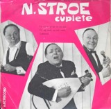 Vinil LP N. Stroe - CUPLETE Electrecord 1972, Muzica Populara, 18cm, 45 RPM, Disc in stare buna