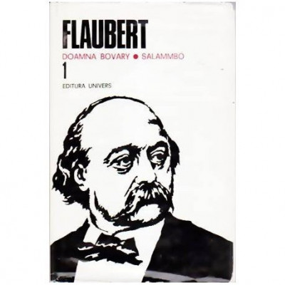 Gustave Flaubert - Doamna Bovary, Salammbo - 109966 foto