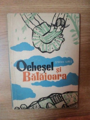 OCHESEL SI BALAIOARA de STEFAN IURES , ILUSTRATII DE CORNELIA DANET foto