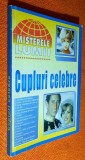 Misterele lumii - Cupluri celebre