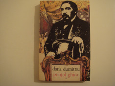 Printul Ghica vol. II - Dana Dumitriu Editura Cartea Romaneasca 1984 foto