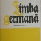 Ilse Chivaran-Muller, Hans Muller - Limba germana, manual pentru clasa a X-a (vezi detalii pentru livrare in tara)
