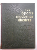 Cumpara ieftin LES SPORTS MODERNES ILLUSTRES - Larousse - 1905