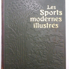 LES SPORTS MODERNES ILLUSTRES - Larousse - 1905