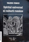 Cumpara ieftin Spiritul universal al culturii romane - 2002 - Valeriu Stancu (O104)