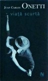 Juan Carlos Onetti - Viata scurta