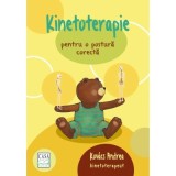 Cumpara ieftin Carte Kinetoterapie pentru o Postura Corecta - Kovaks Andrea, Exercitii pentru Copii, 120 Pagini, 2022, Brosata